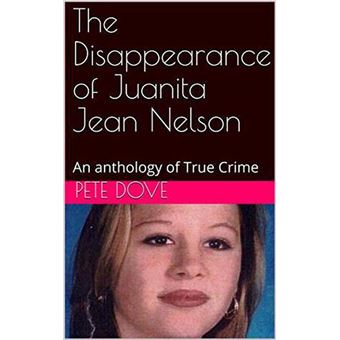 The Disappearance of Juanita Jean Nelson - 1