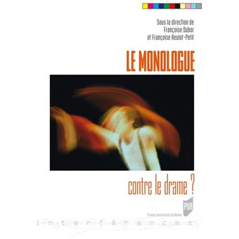 Le monologue contre le drame ? - 1