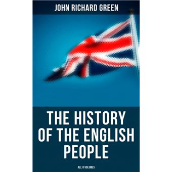 The History of the English People (All 8 Volumes) - 1