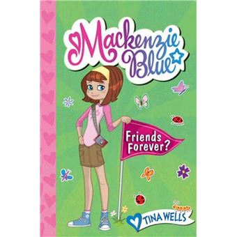 Mackenzie Blue #3: Friends Forever? - 1