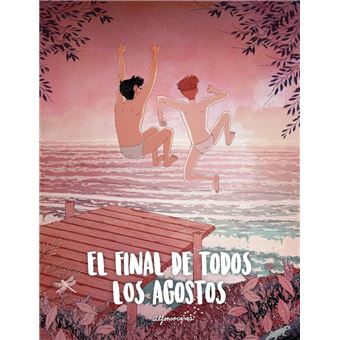 El final de todos los agostos