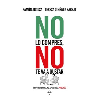 No lo compres no te va a gustar