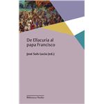 De Ellacuría al papa Francisco