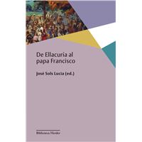 De Ellacuría al papa Francisco