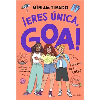 Me llamo Goa 12 - ¡Eres única, Goa!