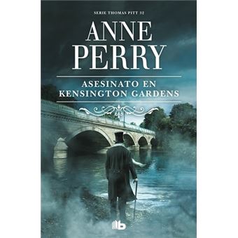 Asesinato en Kensington Gardens (Inspector Thomas Pitt 32)