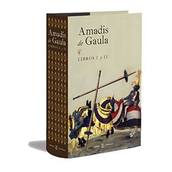 Amadís de Gaula I y II - Garci Rodríguez de Montalvo -5% en libros | Fnac