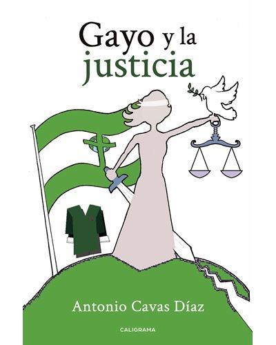 Gayo Y La justicia tapa blanda libro de antonio cavas español 2019