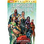 Marvel Must Have La Imposible Patrulla-X 1. El fin de la historia
