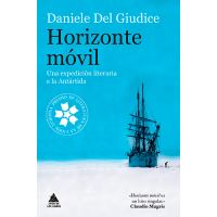 Horizonte móvil. Una expedición literaria a la Antártida