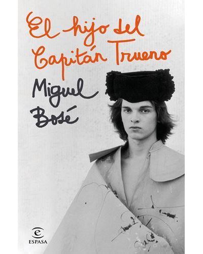 Impulso Característica perspectiva El hijo del Capitán Trueno - Miguel Bosé -5% en libros | FNAC