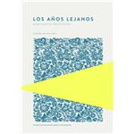 Los Años Lejanos