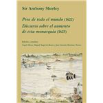 Peso de todo el mundo (1622). Discurso sobre el aumento de esta monarquía (1625)