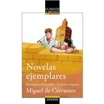 Novelas Ejemplares: Rinconete Y Cortadillo/La Ilustre Fregona