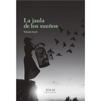 La jaula de los sueños - 1