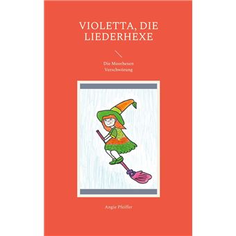 Violetta, die Liederhexe - 1