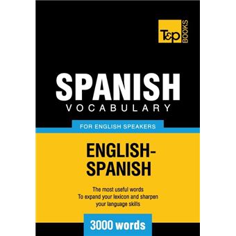 Spanish Vocabulary for English Speakers - 3000 Words - 1