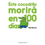 Este cocodrilo morirá en 100 días