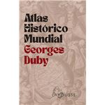 Atlas Histórico Mundial Georges Duby
