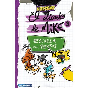 El diario de Mike 3. Escuela para perros