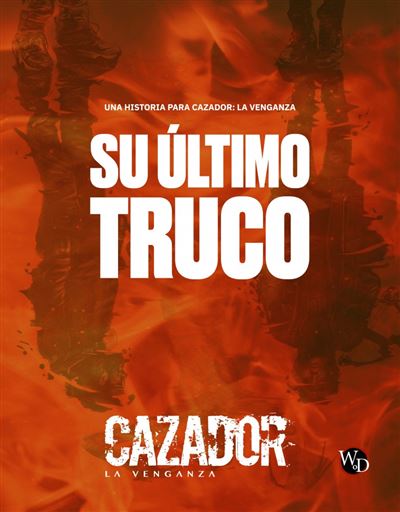 Vampiro: la mascarada 5 edición: cazador, la venganza. Su último truco