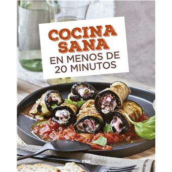 Cocina sana en menos de 20 minutos
