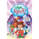 María Espía 1 - El robo del cristal mágico