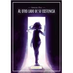 Al Otro Lado De Su Existencia