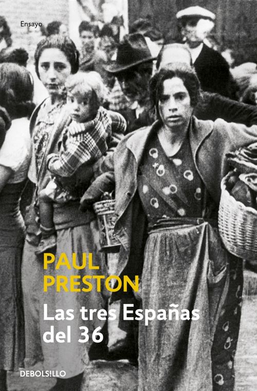 Penguin Bolsillo Las Tres Españas Del 36 - Paul Preston (Autor)