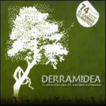 Derramidea: Música contra el cambio climático