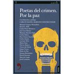 Poetas Del Crimen. Por La Paz