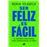 Ser feliz es fácil