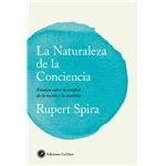 La naturaleza de la conciencia - Ensayos sobre la unidad de la mente y la materia