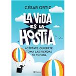 La vida es la hostia