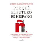 Por qué el futuro es hispano