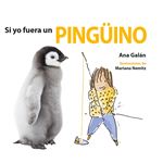 Si yo fuera un pingüino