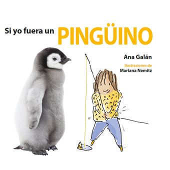 Si yo fuera un pingüino