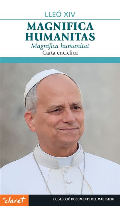 Editorial Claret, S.l.u. Magnifica Humanitas