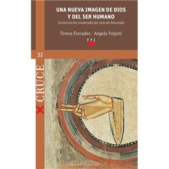 Una nueva imagen de dios y del ser humano