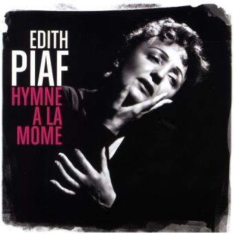 Edith Piaf - Hymne A La Mome:
