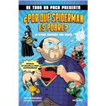 DE TODO UN PACO PRESENTA: ¿Por qué Spiderman es pobre? (Y ot