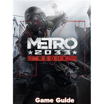 Metro 2033 Guide & Walkthrough - 1