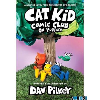 Cat kid comic club 3 On purpose
