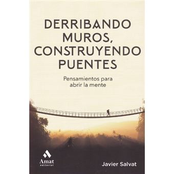 Derribando muros, construyendo puentes.