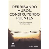 Derribando muros, construyendo puentes.