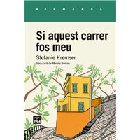 Si aquest carrer fos meu