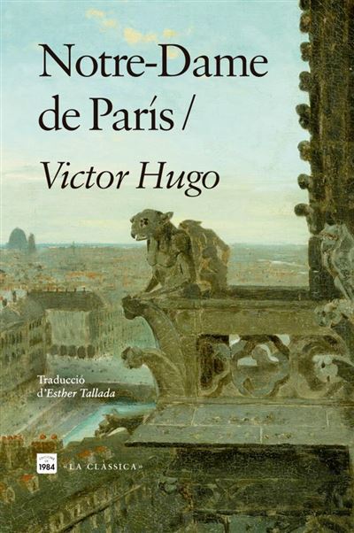 Edicions De 1984 Esmeralda Notre-Dame De París - Victor Hugo (Autor)