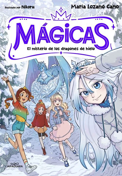 Default Constructor Violeta Mágicas 1 - El Misterio De Los Dragones De Hielo - Maria Lozano Cano (Autor)