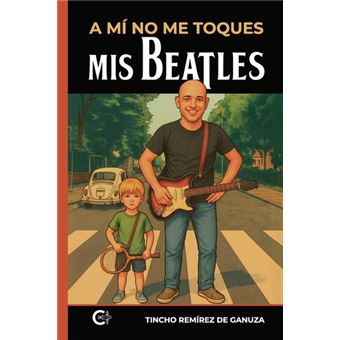 A Mí No Me Toques Mis Beatles