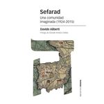 Sefarad - Una comunidad imaginada (1924-2015)